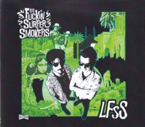 Los Fuckin Surfer Smokers - LFSS   (CD)