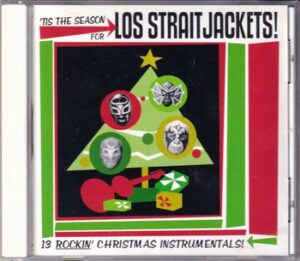 Los Straitjackets - 'Tis the Season for Los Straitjackets   (CD)