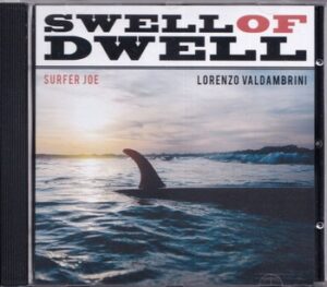 Surfer Joe - Swell of Dwell   (CD)