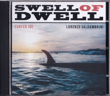 Surfer Joe - Swell of Dwell (CD)