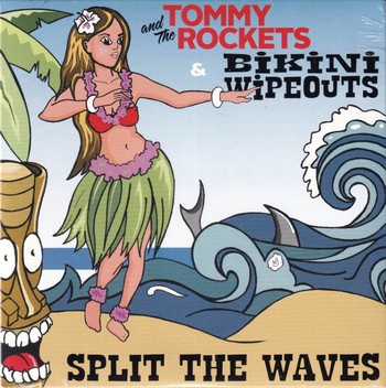 Tommy and The Rockets / Bikini Wipeouts - Split the Waves (7"-EP)
