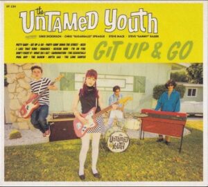 Untamed Youth - Git Up & Go   (CD)