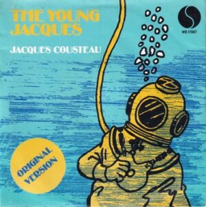 The Young Jacques - Jacques Cousteau   (7")