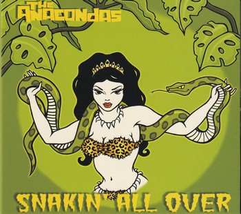 The Anacondas - Snakin' All Over   (CD)