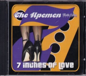The Apemen - 7 Inches of Love   (CD)