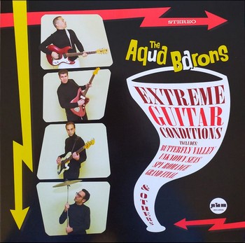 The Aqua Barons - Extreme Guitar Conditions   (LP)