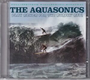 The Aquasonics - Play Songs for the Surfin' Set!   (CD)