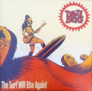 Baja Bug - The Surf Will Rise Again!   (LP)
