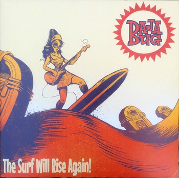 Baja Bug - The Surf Will Rise Again! (LP)