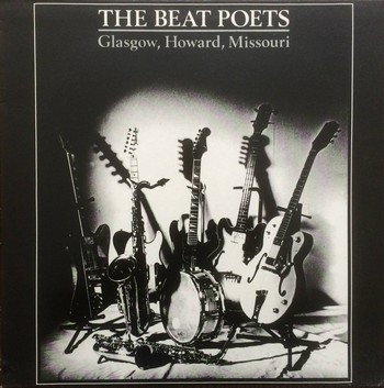 The Beat Poets - Glasgow, Howard, Missouri   (12")