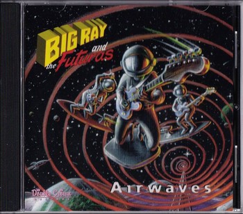 Big Ray and The Futuras - Live on the Airwaves   (CD)