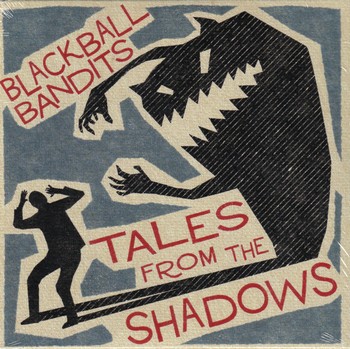 Blackball Bandits - Tales from the Shadows   (CD-EP)