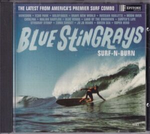 Blue Stingrays - Surf-N-Burn   (CD)