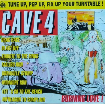 The Cave 4 - Burning Love! (10")