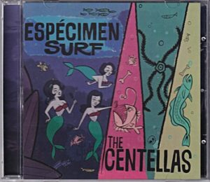 The Centellas - Especimen Surf   (CD)