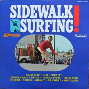 The Challengers - Sidewalk Surfing!   (LP)