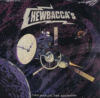 Chewbacca's - Two Worlds, One Beginning   (CD)