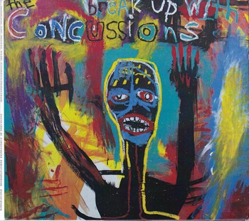 The Concussions - Break up with The Concussions   (CD)