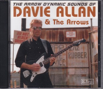 Davie Allan and The Arrows - The Arrow Dynamic Sounds of Davie Allan   (CD)