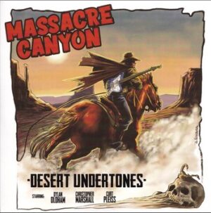 Desert Undertones - Massacre Canyon   (7")
