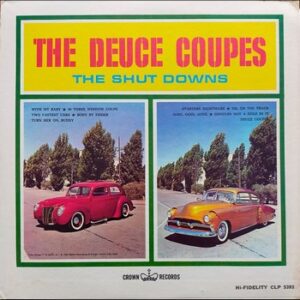 The Deuce Coupes - The Shut Downs   (LP)