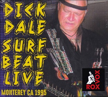 Dick Dale - Surf Beat Live - Monterey CA 1995   (CD)