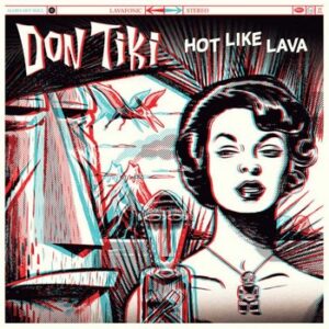 Don Tiki - Hot Like Lava   (LP)
