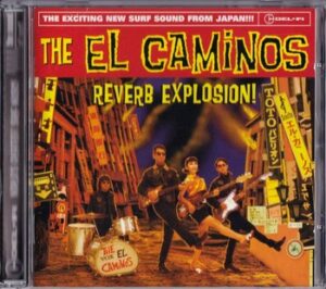 The El Caminos - Reverb Explosion!   (CD)