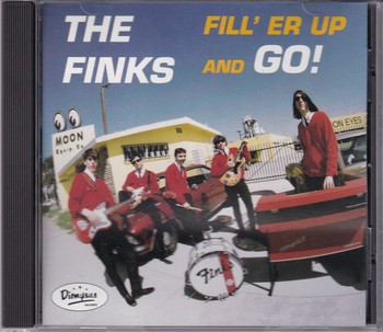 The Finks - Fill' Er Up and Go!   (CD)