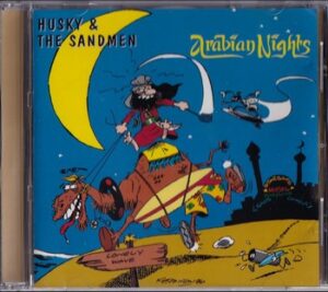 Husky & The Sandmen - Arabian Nights   (CD)