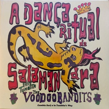 Indy Tumbita & The Voodoo Bandits - A Danca Ritual da Salamandra   (LP)