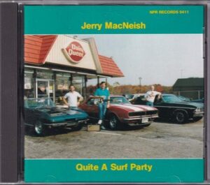 Jerry MacNeish - Quite a Surf Party   (CD)