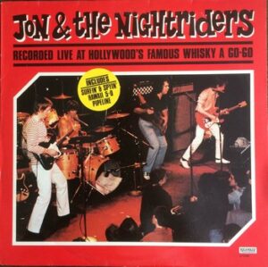 Jon & The Nightriders - Live at The Whisky A Go-Go   (LP)