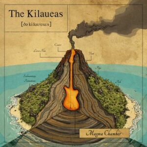 The Kilaueas - Magma Chamber   (LP)