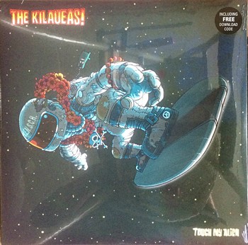The Kilaueas - Touch my Alien   (LP)
