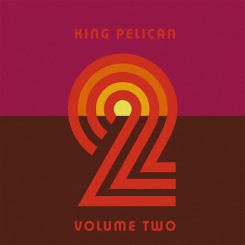 King Pelican - Volume Two   (CD)