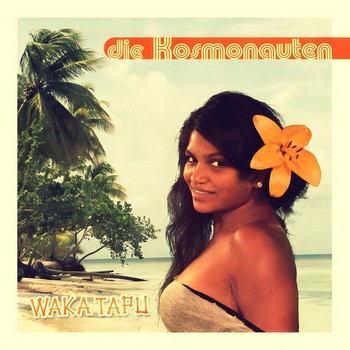 Die Kosmonauten / The Leonites - Waka Tapu / Der Planet aus dem Weltraum   (LP)