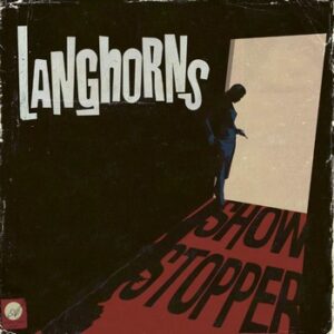 Langhorns - Showstopper   (LP)