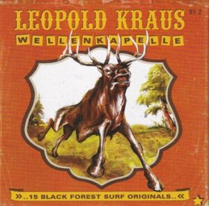 Leopold Kraus Wellenkapelle - 15 Black Forest Surf Originals   (CD)