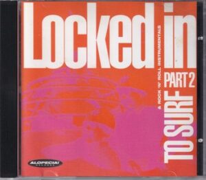 Var. Art. - Locked in to Surf  Part 2   (CD)