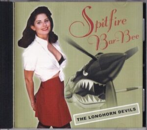 The Longhorn Devils - Spitfire Bar-Bee   (CD)