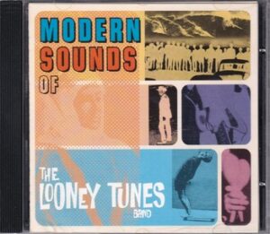 The Looney Tunes - Modern Sounds   (CD)