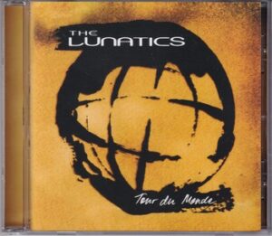 The Lunatics - Tour du Monde   (CD)