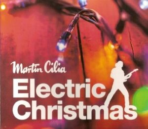 Martin Cilia - Electric Christmas   (CD)