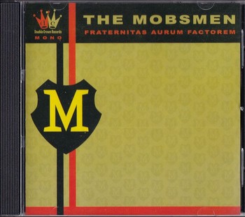 The Mobsmen - Fraternitas Aurum Factorem (CD)