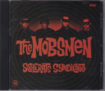 The Mobsmen - Scelerats Syndicate   (CD)