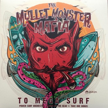 The Mullet Monster Mafia - To Mega Surf (LP)
