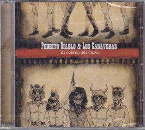Pedrito Diablo & Los Cadaveras - El Cuerno del Chivo   (CD)