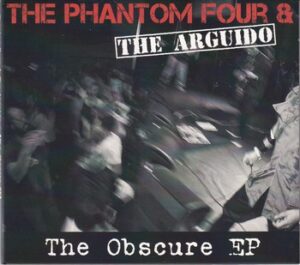 The Phantom Four & The Arguido - The Obscure EP   (CD-EP)