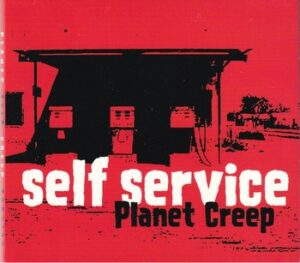 Planet Creep - Self Service  (CD)